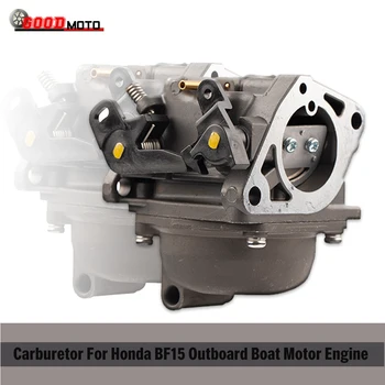 Karburátoru Pre Honda BF15 Prívesný Lodný Motor Motor 15HP Carb Opravy Časť 16100-ZV4-D22 BF15 A1 A2 AH AK SOM AW AX AY Motokros