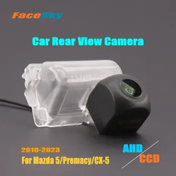 FaceSky Auto Kamera Pre Mazda 5 Mazda5/Premacy/CX-5 2010-2023 Zozadu Dash Cam AHD/CCD s rozlíšením 1080P Späť Parkovanie Príslušenstvo